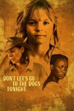 Don’t Let’s Go to the Dogs Tonight (2025)